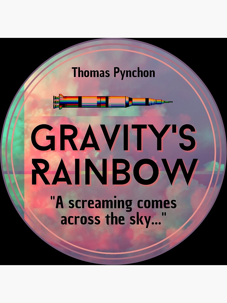 Discover Gravity's Rainbow - Thomas Pynchon Postmodern Epic Fiction Quote Book Literature Simple Minimal Aesthetic Premium Matte Vertical Poster