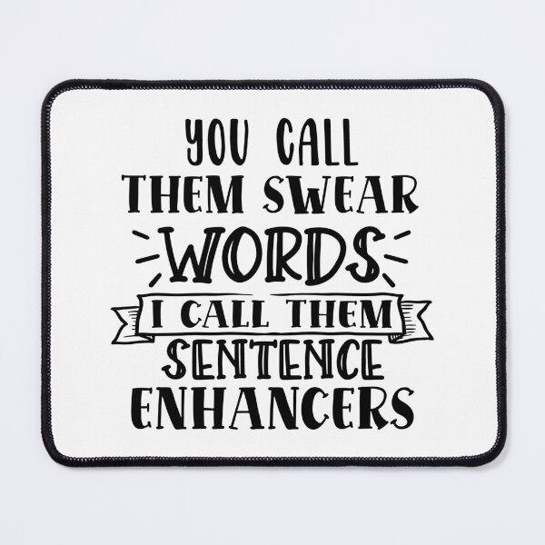 Item preview, You call them swear words! designed and sold by smugmugsgallery.
