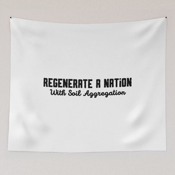 Item preview, Regenerate A Nation With Soil Aggregation | Nature Lovers designed and sold by BopleDesigns.