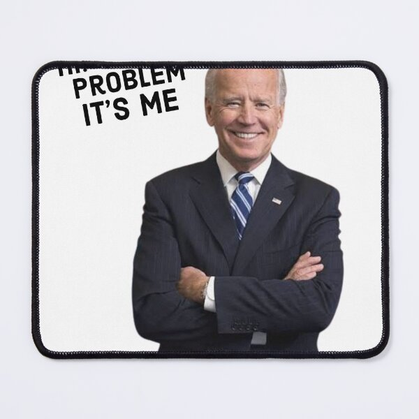 Item preview, I'm the problem, It's me - Funny Biden designed and sold by Theleochick.