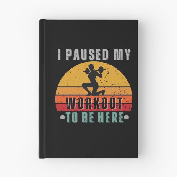 Item preview, I Paused My Workout To Be Here designed and sold by tnwbank.