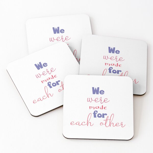 Item preview, We were made for each other. Quote about love designed and sold by myikigai.