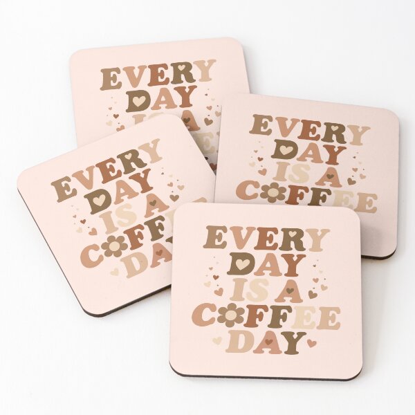 Item preview, Everyday Is A Coffee Day Positive Quote designed and sold by DearMichelle.
