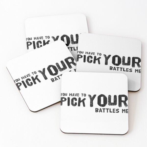 Item preview, You have to pick your battles me designed and sold by The  Lifers.