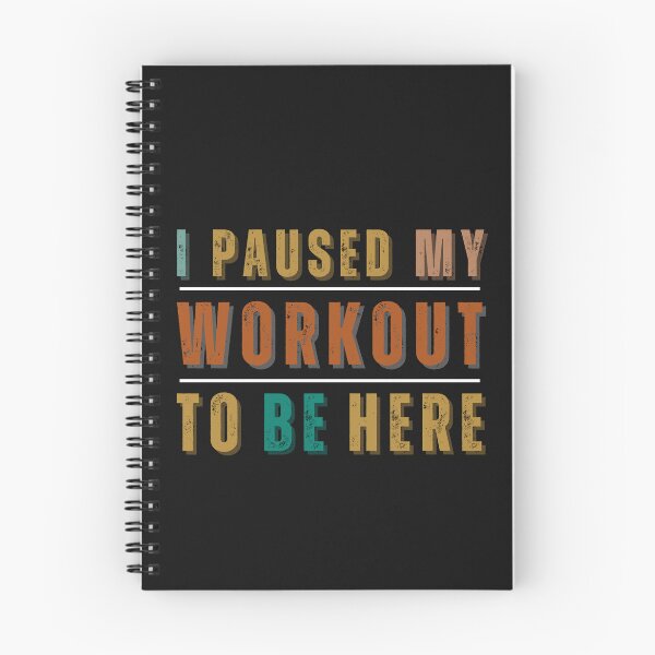 Item preview, I Paused My Workout To Be Here designed and sold by tnwbank.