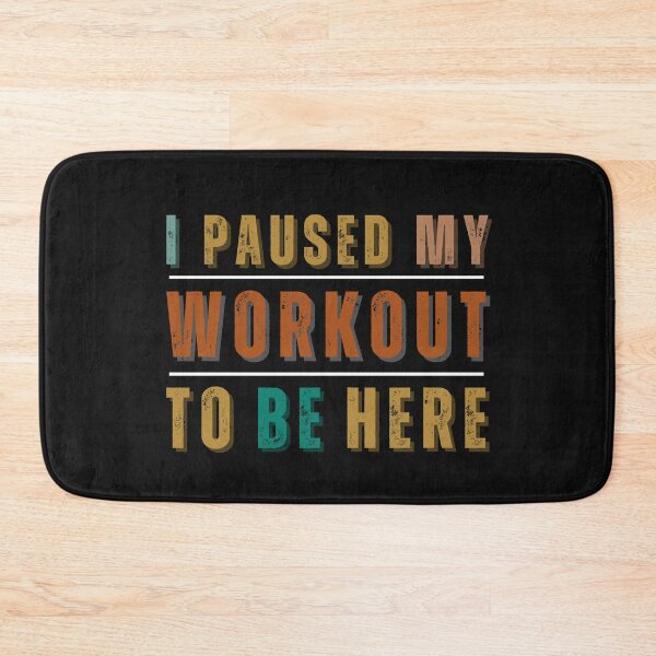 Item preview, I Paused My Workout To Be Here designed and sold by tnwbank.