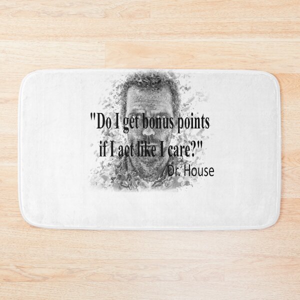 Item preview, Dr House quotes-"Do I get bonus points  if I act like I care?" designed and sold by shaxzodd.