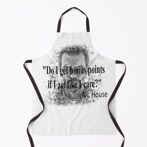 Item preview, Dr House quotes-"Do I get bonus points if I act like I care?" designed and sold by shaxzodd.
