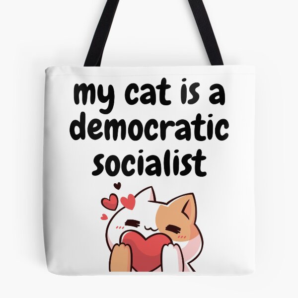 Item preview, my cat is a democratic socialist : meme cat designed and sold by MokonoKokoro.