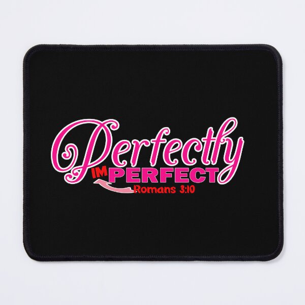 Item preview, Perfectly imperfect Romans 3:10 - Christian Quote designed and sold by Dailywalker22.