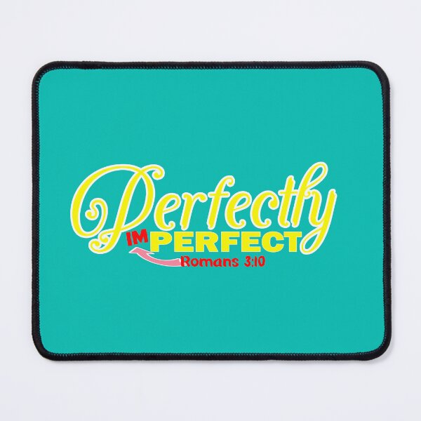 Item preview, Perfectly imperfect Romans 3:10 - Christian Quote designed and sold by Dailywalker22.