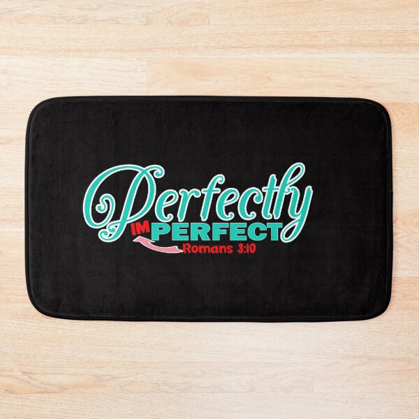 Item preview, Perfectly imperfect Romans 3:10 - Christian Quote  designed and sold by Dailywalker22.
