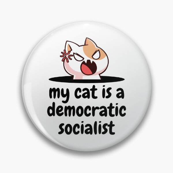 Item preview, my cat is a democratic socialist : meme cat designed and sold by MokonoKokoro.