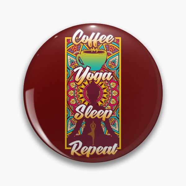 Item preview, Coffee Yoga Sleep Repeat Manala Background Design 2 designed and sold by More-dan-Prints.
