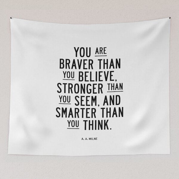 Item preview, You Are Braver Than You Believe Stronger Than You Seem and Smarter Than You Think designed and sold by MotivatedType.