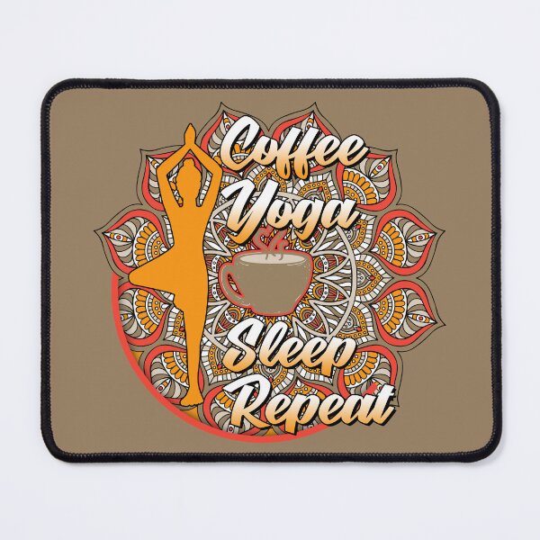 Item preview, Coffee Yoga Sleep Repeat Manala Background designed and sold by More-dan-Prints.