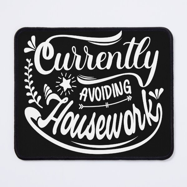 Item preview, Vintage currently Avoiding housework Cool Typography  designed and sold by garniturex.