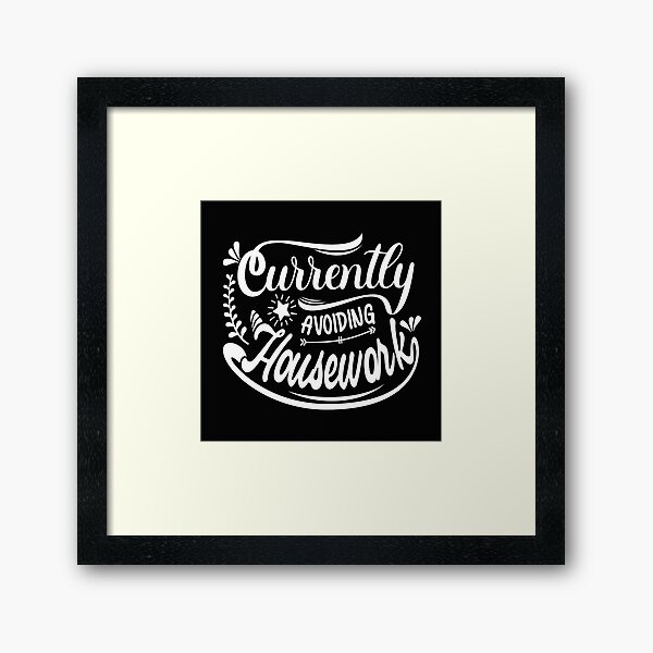 Item preview, Vintage currently Avoiding housework Cool Typography  designed and sold by garniturex.