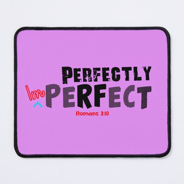 Item preview, Perfectly imperfect Romans 3:10 - Christian Quote  designed and sold by Dailywalker22.