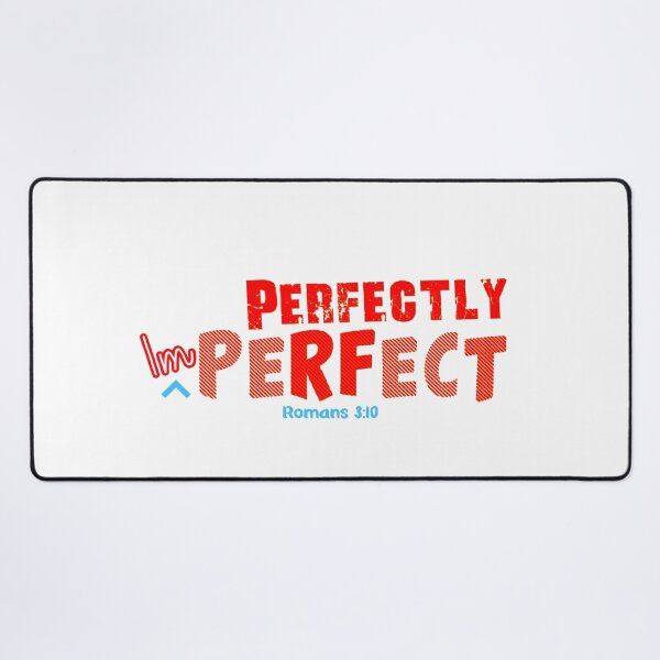 Item preview, Perfectly imperfect Romans 3:10 - Christian Quote  designed and sold by Dailywalker22.