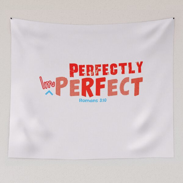 Item preview, Perfectly imperfect Romans 3:10 - Christian Quote  designed and sold by Dailywalker22.