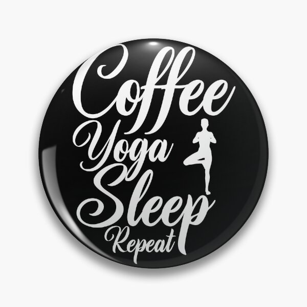 Item preview,  Coffee Yoga Sleep Repeat Sport Caffeine lover  designed and sold by HomeCoquette.