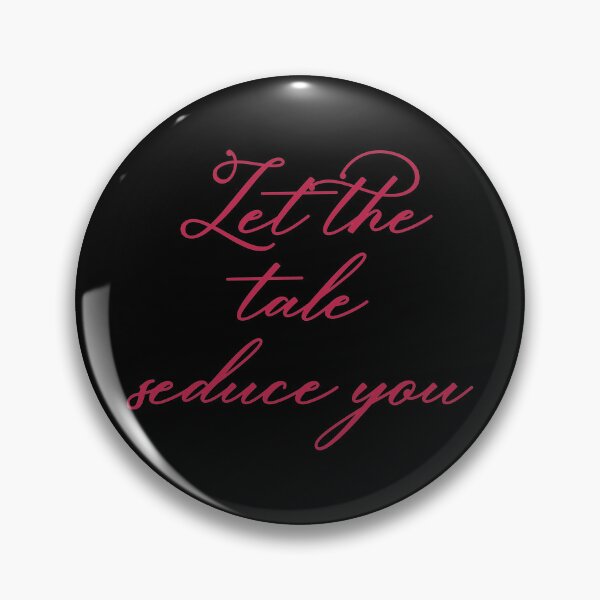 Item preview, Let the Tale Seduce You designed and sold by wonderweird.