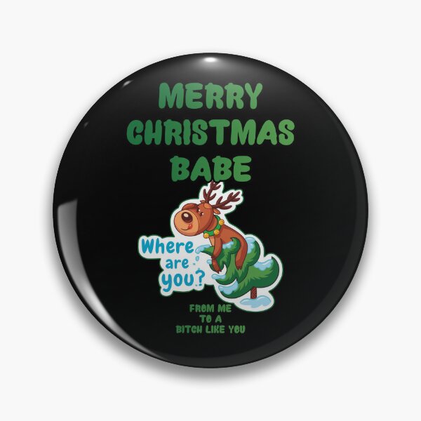 Item preview, Merry Christmas Babe extremely Rude Raindeer  designed and sold by aventi24.