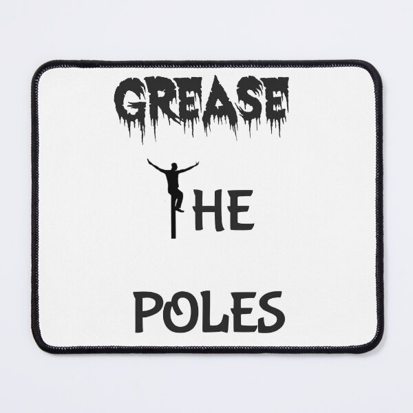 Item preview, Grease the poles designed and sold by Nakumis-shop.