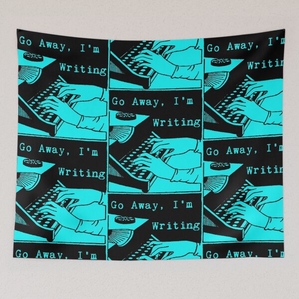 Item preview, Go Away, I'm Writing (Black/Aqua) designed and sold by LittleVixen.