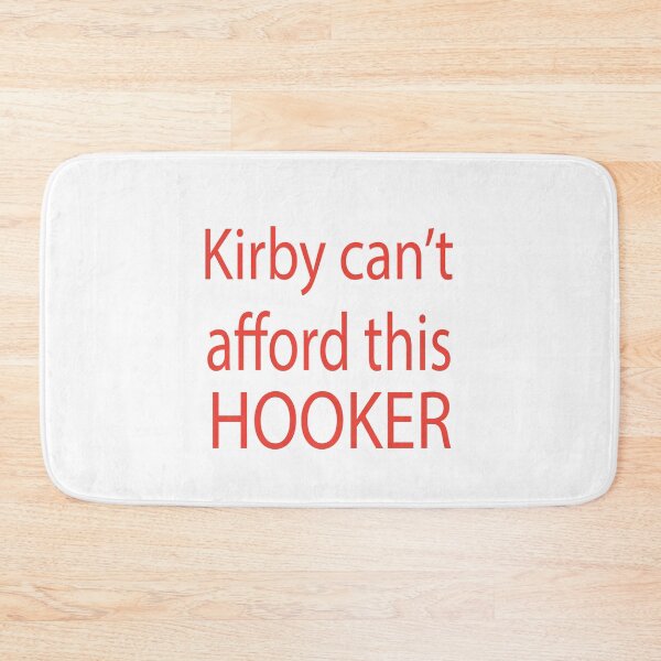 Item preview, Kirby Cant Afford This Hooker designed and sold by KAkarimassouqi.