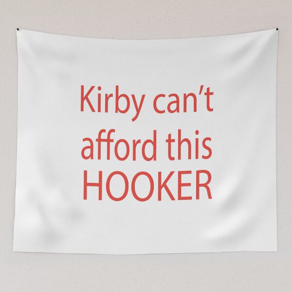 Item preview, Kirby Cant Afford This Hooker designed and sold by KAkarimassouqi.