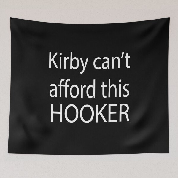 Item preview, Kirby Cant Afford This Hooker designed and sold by KAkarimassouqi.
