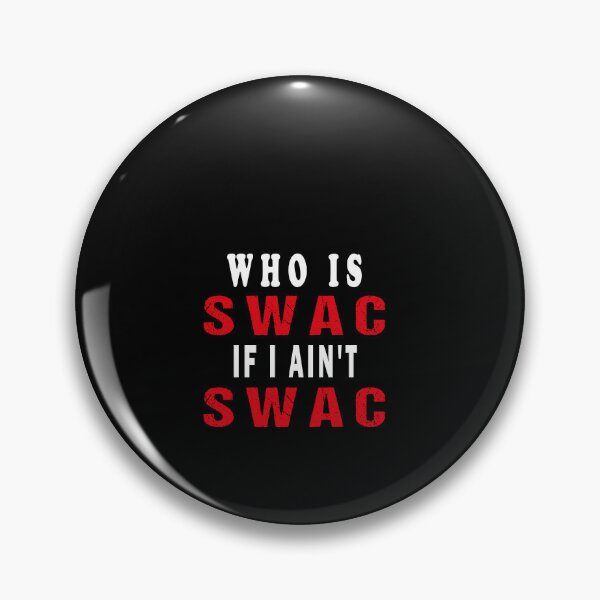Item preview, Who Is Swac If I Ain't Swac designed and sold by midodesign20.