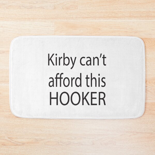 Item preview, Kirby Cant Afford This Hooker designed and sold by KAkarimassouqi.