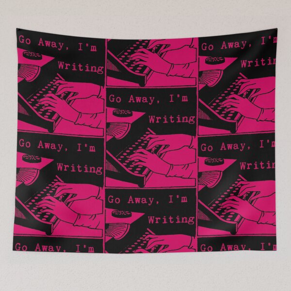 Item preview, Go Away, I'm Writing (Black/Magenta) designed and sold by LittleVixen.