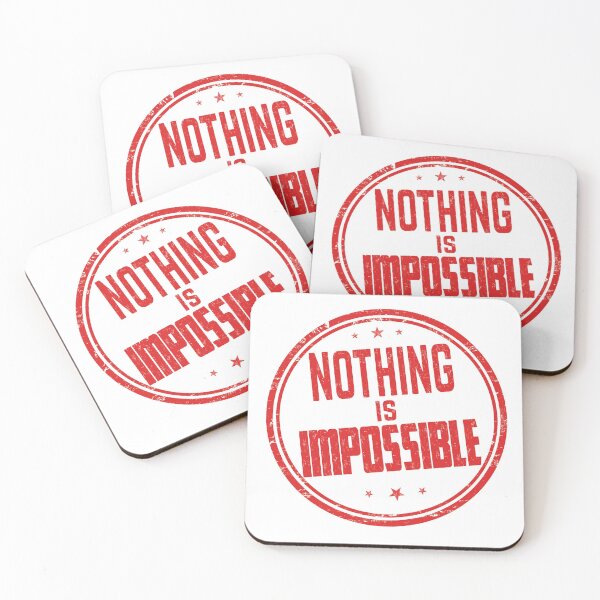 Item preview, NOTHING is IMPOSSIBLE  designed and sold by Vehiclestore.