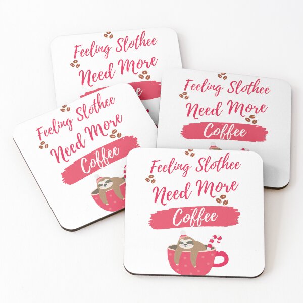 Item preview,   Feeling Slothee Need More Coffee designed and sold by Ahmed  Feki.