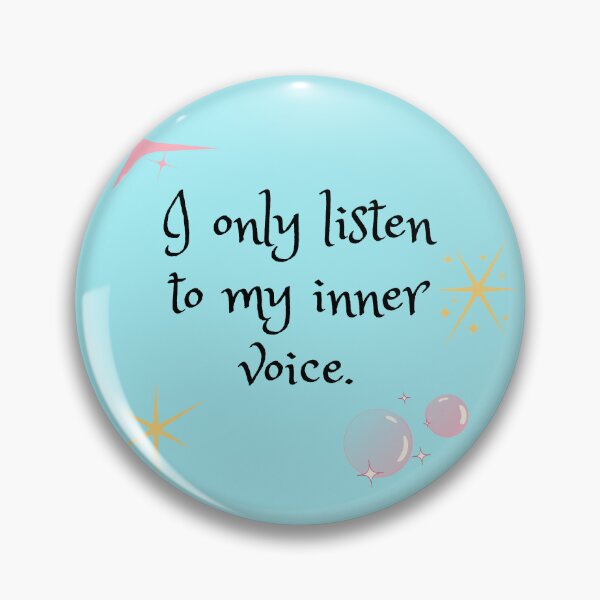 Item preview, I only listen to my inner voice. designed and sold by Ellen Hanney-Saligumba.