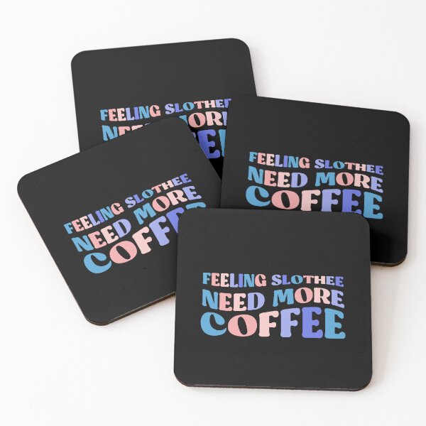 Item preview, Feeling Slothee Need More Coffee designed and sold by InnaPo ⭐⭐⭐⭐⭐.