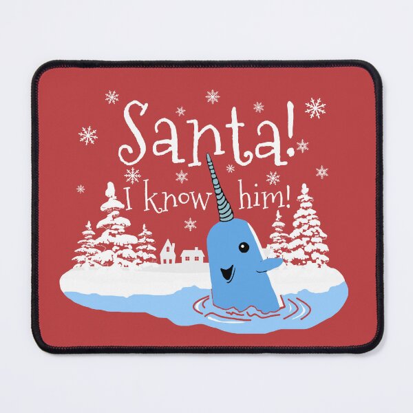 Item preview, Santa! I Know Him Mr Narhwal Christmas Elf designed and sold by happyholidayfan.
