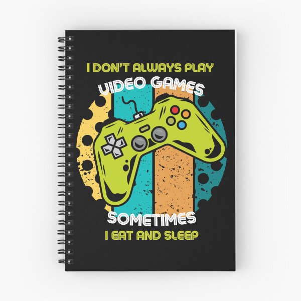 Item preview, I Don't Always Play Video Games Sometimes I Eat And Sleep designed and sold by RockBeeDesigns.