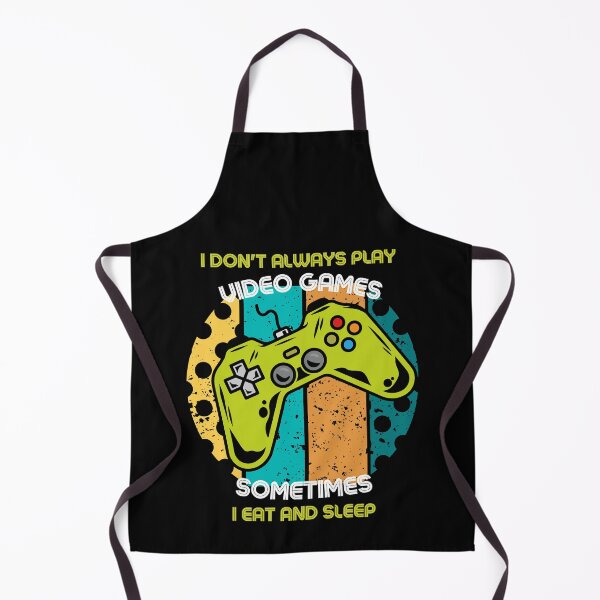 Item preview, I Don't Always Play Video Games Sometimes I Eat And Sleep designed and sold by RockBeeDesigns.