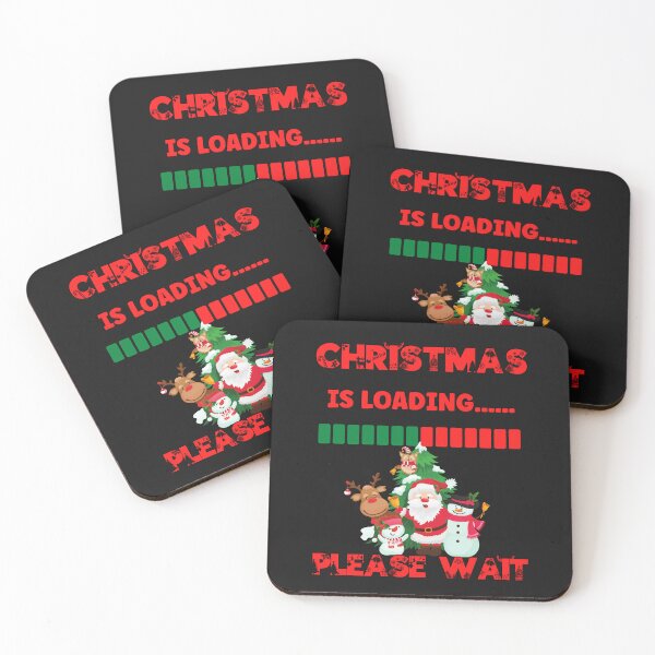 Item preview, CHRISTMAS IS LOADING PLEASE WAIT, XMAS TRENDING, XMAS LOADING HUMOR, LOADING FAMILY CHRISTMAS designed and sold by R B Chrystal.
