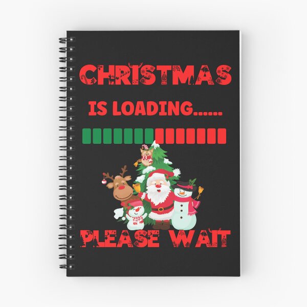 Item preview, CHRISTMAS IS LOADING PLEASE WAIT, XMAS TRENDING, XMAS LOADING HUMOR, LOADING FAMILY CHRISTMAS designed and sold by R B Chrystal.