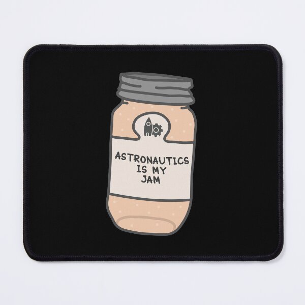 Item preview, Astronautics Is My Jam designed and sold by orlumbuspirate.