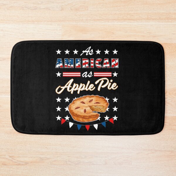 Item preview, As American As Apple Pie Funny USA 4th of July Patriotic designed and sold by SuperFreshArt.