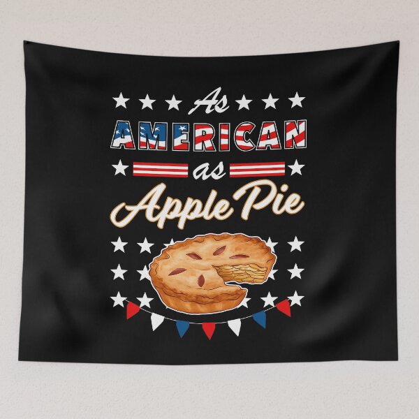 Item preview, As American As Apple Pie Funny USA 4th of July Patriotic designed and sold by SuperFreshArt.