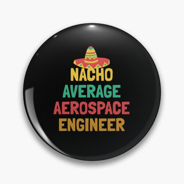Item preview, Not Your Average Aerospace Engineer designed and sold by orlumbuspirate.