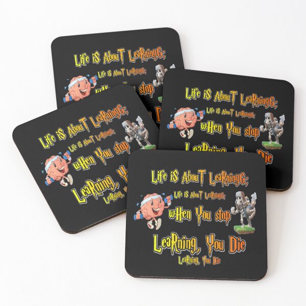 Item preview, Life is about learning; when you stop learning, you die designed and sold by atomsama.